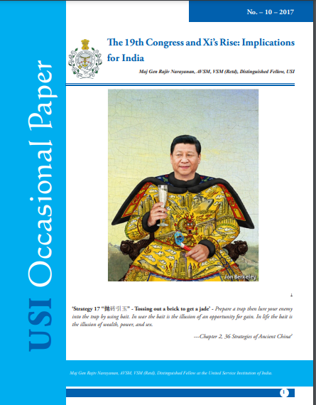 The 19th Congress and Xi's Rise: Implications for India (Vol No. 10- 2017)